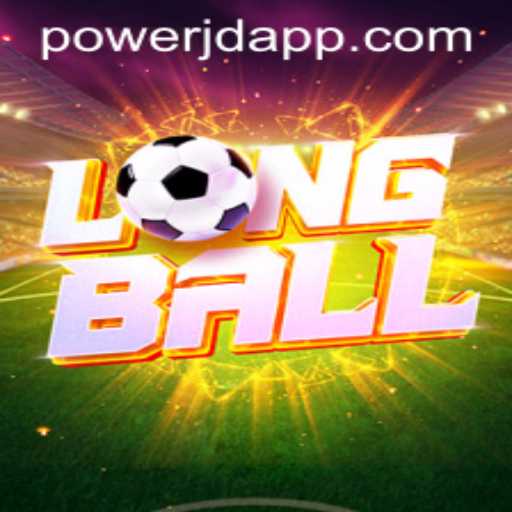 Unveiling LongBall: The New Era in Sports Gaming with POWER JD